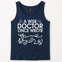 Funny A Wise Doctor Once Wrote Tank Top