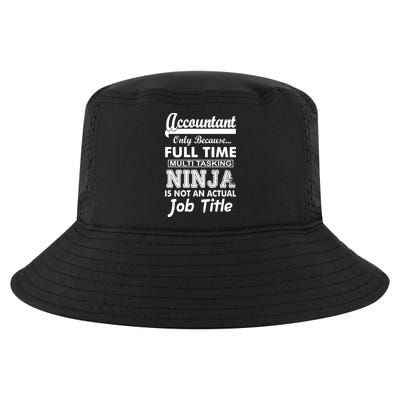 Funny Accountant Full Time Ninja Cool Comfort Performance Bucket Hat