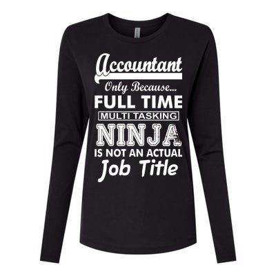 Funny Accountant Full Time Ninja Womens Cotton Relaxed Long Sleeve T-Shirt