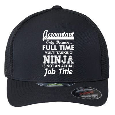 Funny Accountant Full Time Ninja Flexfit Unipanel Trucker Cap