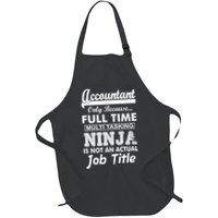 Funny Accountant Full Time Ninja Apron