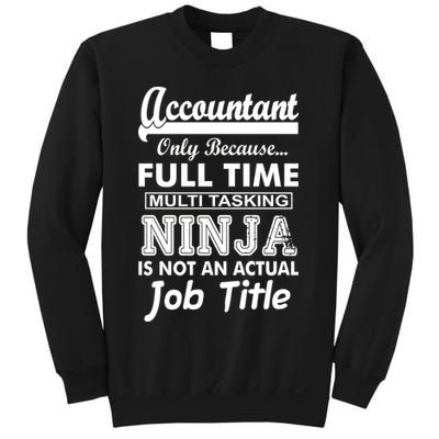 Funny Accountant Full Time Ninja Sweatshirt
