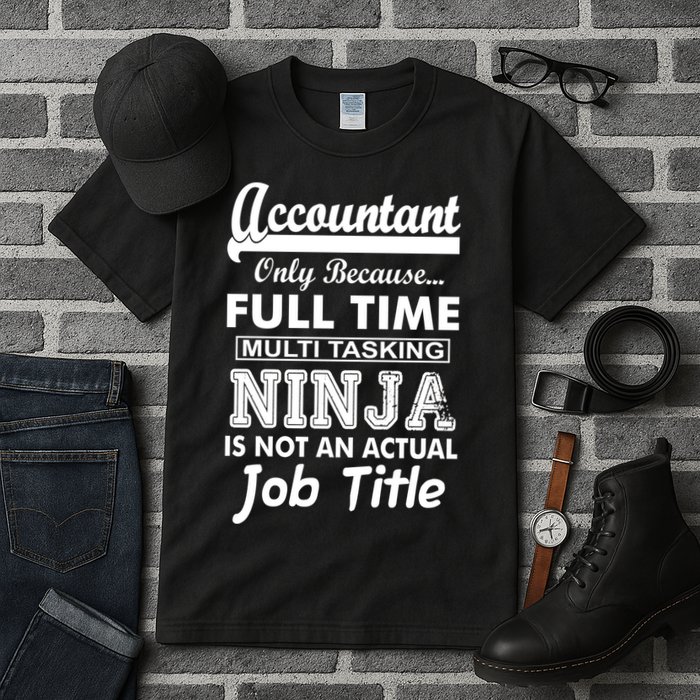 Funny Accountant Full Time Ninja Tall T-Shirt