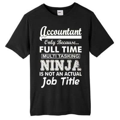 Funny Accountant Full Time Ninja Tall Fusion ChromaSoft Performance T-Shirt