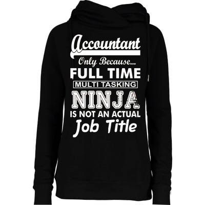 Funny Accountant Full Time Ninja Womens Funnel Neck Pullover Hood