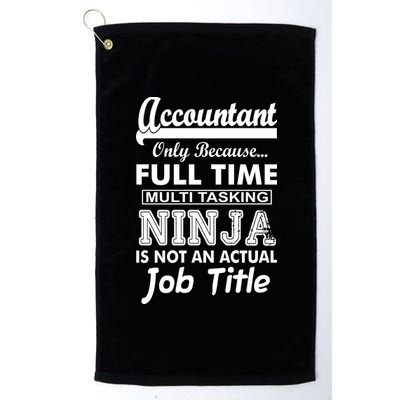 Funny Accountant Full Time Ninja Platinum Collection Golf Towel