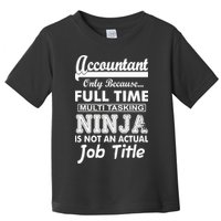 Funny Accountant Full Time Ninja Toddler T-Shirt