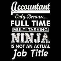 Funny Accountant Full Time Ninja Toddler T-Shirt