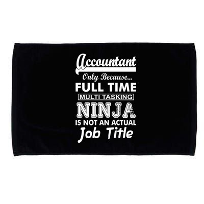 Funny Accountant Full Time Ninja Microfiber Hand Towel