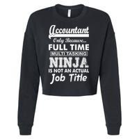 Funny Accountant Full Time Ninja Cropped Pullover Crew