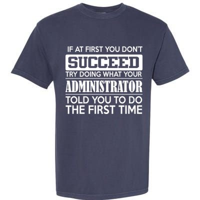 Funny Administrator Garment-Dyed Heavyweight T-Shirt