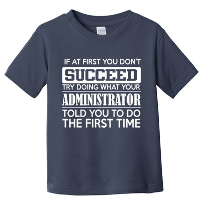 Funny Administrator Toddler T-Shirt