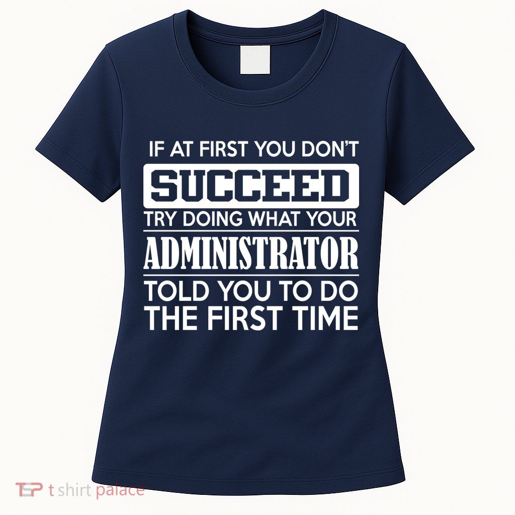 Funny Administrator Womens T-Shirt