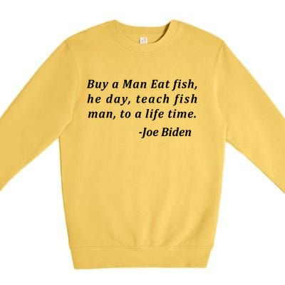 Funny Anti Joe Biden Quote Stumbles His Words Premium Crewneck Sweatshirt