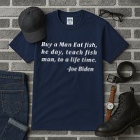 Funny Anti Joe Biden Quote Stumbles His Words Tall T-Shirt