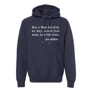 Funny Anti Joe Biden Quote Stumbles His Words Premium Hoodie