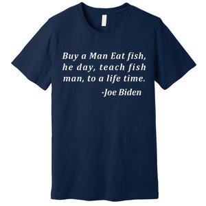 Funny Anti Joe Biden Quote Stumbles His Words Premium T-Shirt