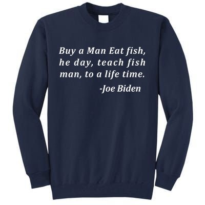 Funny Anti Joe Biden Quote Stumbles His Words Tall Sweatshirt