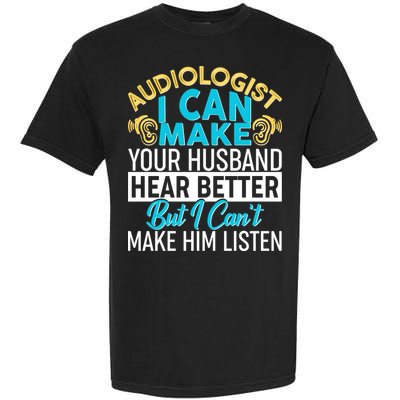 Funny Audiologist Garment-Dyed Heavyweight T-Shirt