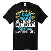 Funny Audiologist Tall T-Shirt