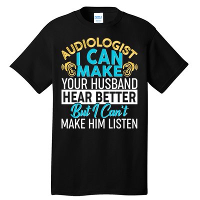 Funny Audiologist Tall T-Shirt