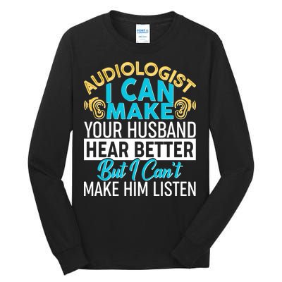 Funny Audiologist Tall Long Sleeve T-Shirt