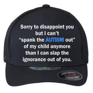 Funny Autism Quote Flexfit Unipanel Trucker Cap