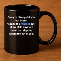 Funny Autism Quote 11oz C Handle Ceramic Mug