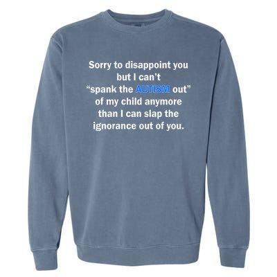 Funny Autism Quote Garment-Dyed Sweatshirt