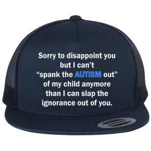 Funny Autism Quote Flat Bill Trucker Hat