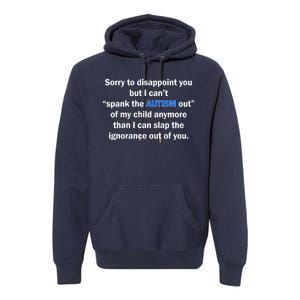 Funny Autism Quote Premium Hoodie