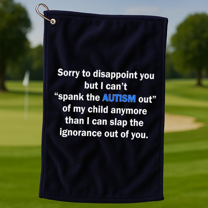 Funny Autism Quote Golf Towel