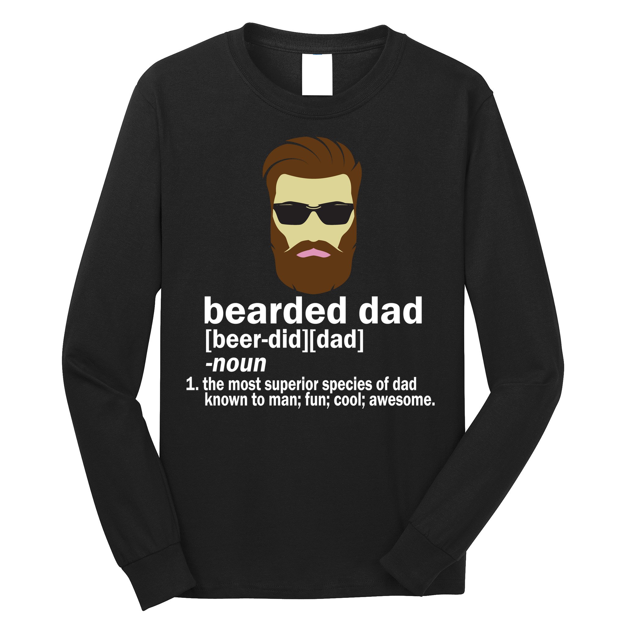 Funny Bearded Dad Definition  Long Sleeve Shirt