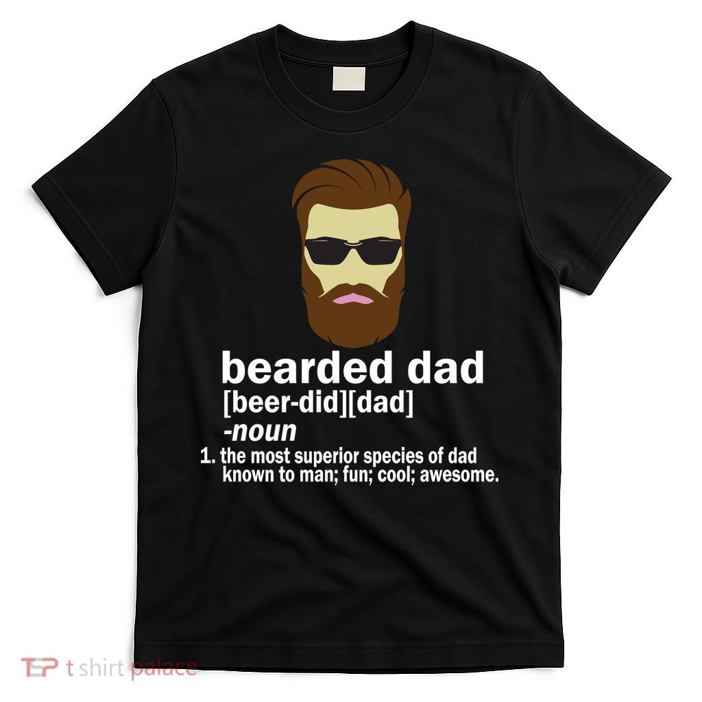 Funny Bearded Dad Definition  T-Shirt