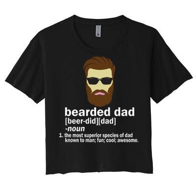 Funny Bearded Dad Definition  Women's Crop Top Tee