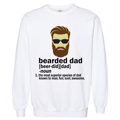 Funny Bearded Dad Definition  Garment-Dyed Sweatshirt