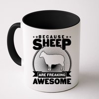Funny Because Sheep Are Freaking Awesome Mug