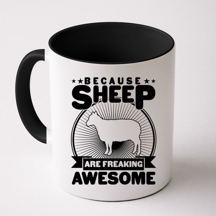 Funny Because Sheep Are Freaking Awesome Mug