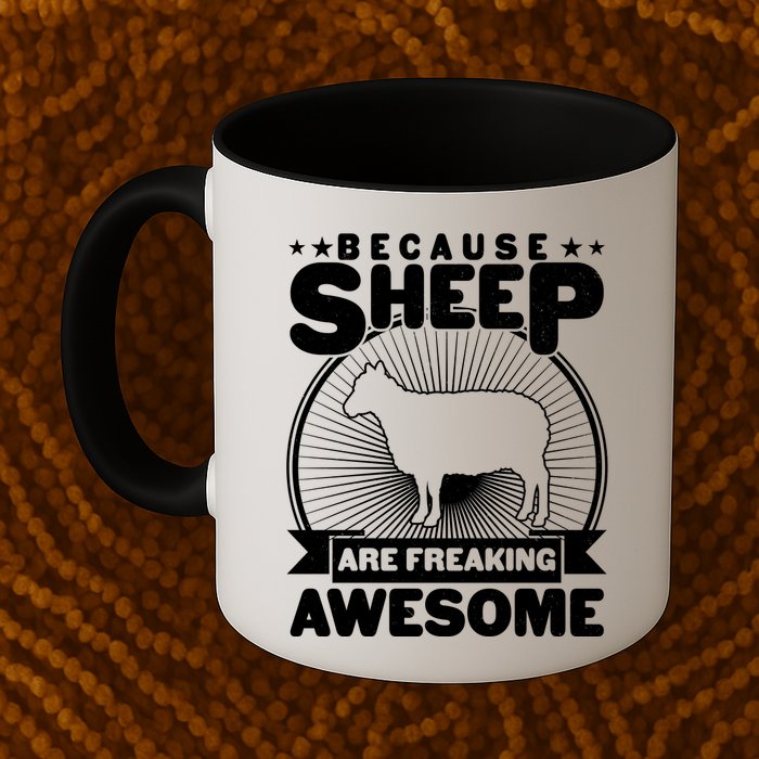 Funny Because Sheep Are Freaking Awesome Mug