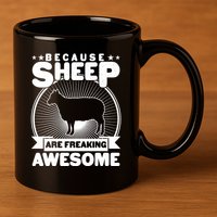 Funny Because Sheep Are Freaking Awesome 11oz C Handle Ceramic Mug