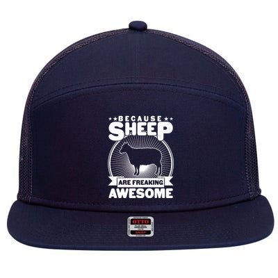 Funny Because Sheep Are Freaking Awesome 7 Panel Mesh Trucker Snapback Hat