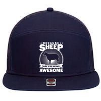 Funny Because Sheep Are Freaking Awesome 7 Panel Mesh Trucker Snapback Hat