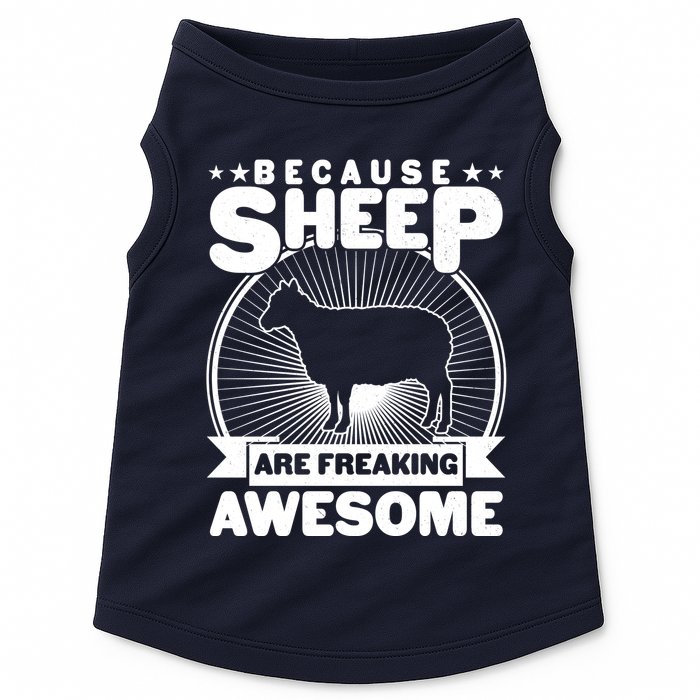 Funny Because Sheep Are Freaking Awesome Doggie Tank