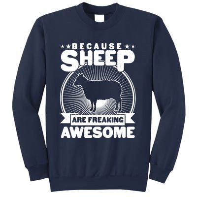 Funny Because Sheep Are Freaking Awesome Sweatshirt