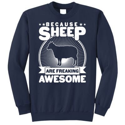 Funny Because Sheep Are Freaking Awesome Sweatshirt