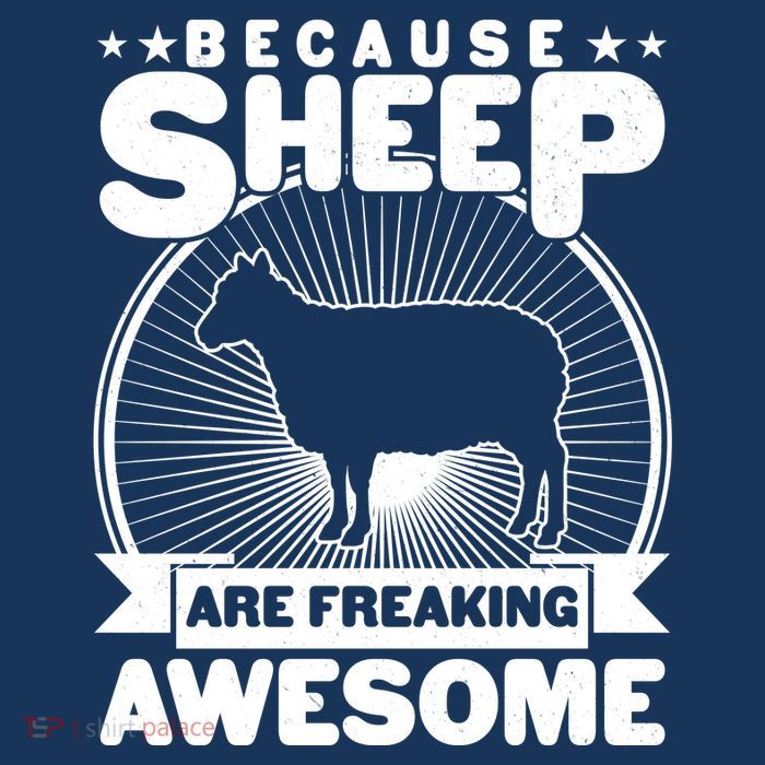Funny Because Sheep Are Freaking Awesome Sweatshirt