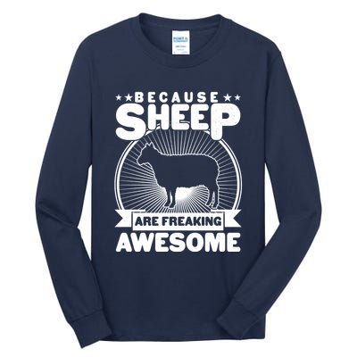 Funny Because Sheep Are Freaking Awesome Tall Long Sleeve T-Shirt