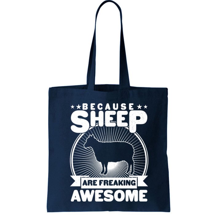Funny Because Sheep Are Freaking Awesome Bag