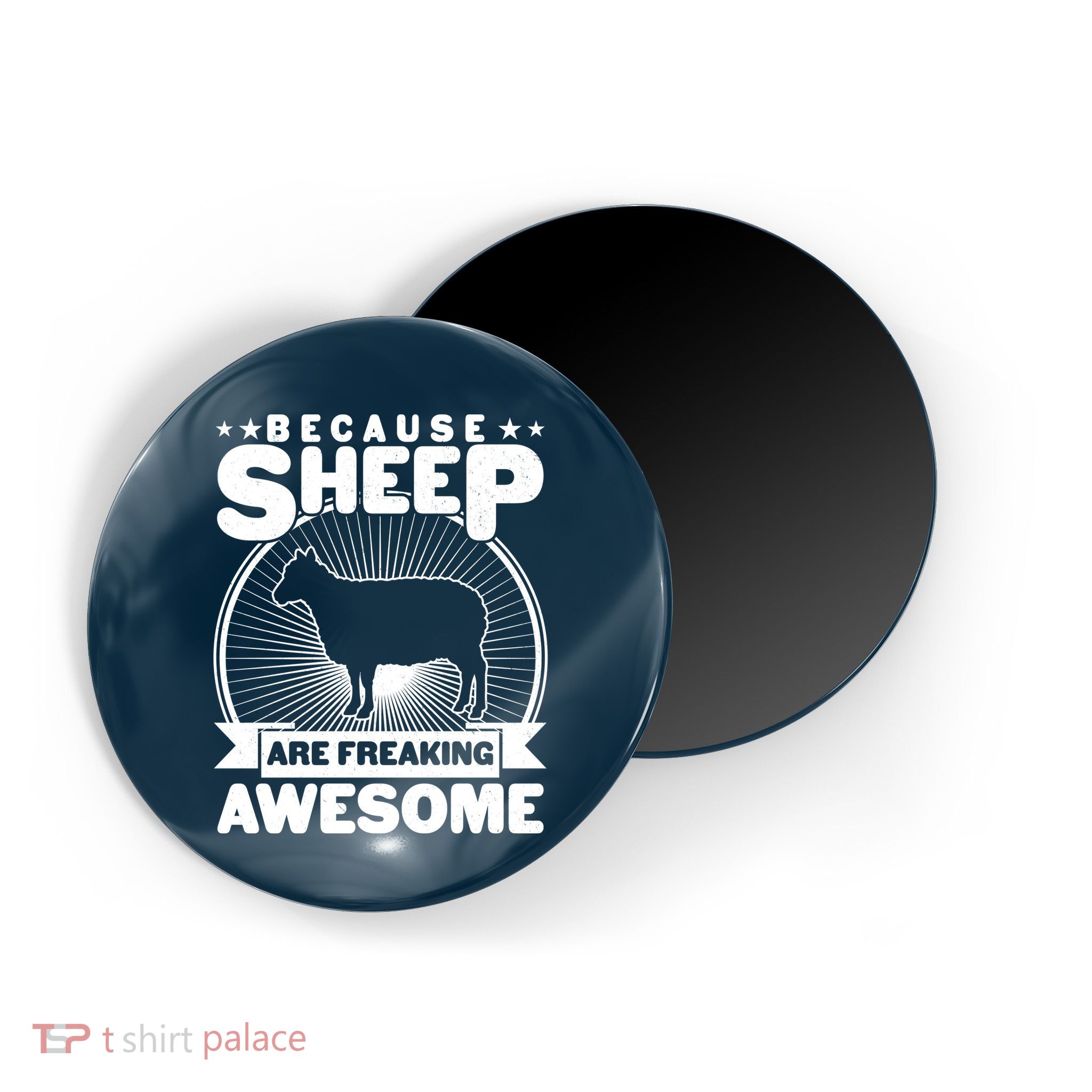 Funny Because Sheep Are Freaking Awesome Magnet