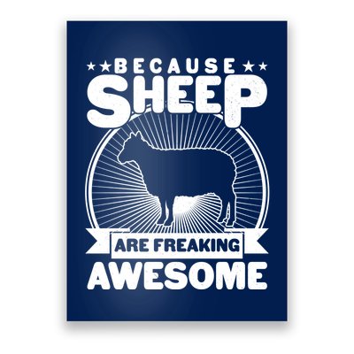 Funny Because Sheep Are Freaking Awesome Poster